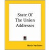 State Of The Union Addresses by Martin Van Buren