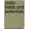 Static Fields And Potentials door Manners Manners