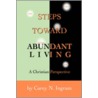 Steps Toward Abundant Living door Carey N. Ingram