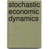 Stochastic Economic Dynamics door Onbekend