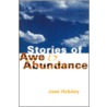 Stories Of Awe And Abundance door Jose Hobday
