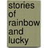 Stories Of Rainbow And Lucky