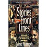 Stories from the Front Lines door Jane Rumph