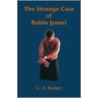 Strange Case Of Rabin Jynuri door G.A. Barker