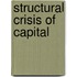 Structural Crisis Of Capital