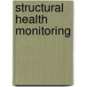 Structural Health Monitoring door Victor Giurgiutiu