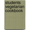 Students Vegetarian Cookbook door Carole Raymond