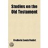 Studies On The Old Testament