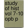 Study Of Hist Vol 7-10 Opb P door D.C. Somervell