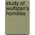 Study of Wulfstan's Homilies