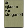 DE RIJKDOM VAN STROGANOFF