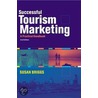 Successful Tourism Marketing door Susan Briggs