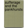 Sufferage and the Pankhursts door Jane Marcus