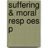 Suffering & Moral Resp Oes P