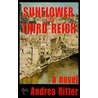 Sunflower Of The Third Reich door Andrea Ritter