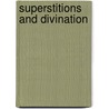 Superstitions And Divination by Astra Cielo