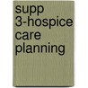 Supp 3-Hospice Care Planning door Onbekend