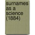 Surnames As A Science (1884)