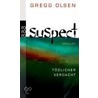 Suspect. Tödlicher Verdacht by Gregg Olsen