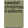 Swedish Christmas Traditions door Roland Persson