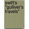 Swift's "Gulliver's Travels" door Onbekend