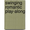 Swinging Romantic Play-Along by Mark Armstrong