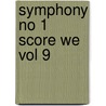 Symphony No 1 Score We Vol 9 door Onbekend