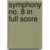 Symphony No. 8 in Full Score by Gustav Mahler