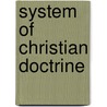 System Of Christian Doctrine door Carl Immanuel Nitzsch