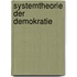 Systemtheorie der Demokratie