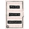 T'Ai Chi Ch'Uan & Meditation door Liu Da