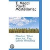 T. Macci Plavti Mostellaria; by Plautus Titus Maccius