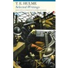 T.E. Hulme Selected Writings door T.E. Hulme