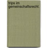 Trips Im Gemeinschaftsrecht. door Christoph Julius Hermes