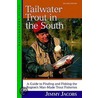 Tailwater Trout In The South by Jimmy Jacobs
