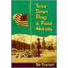 Take Down Flag & Feed Horses door William C. Everhart