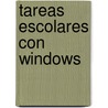 Tareas Escolares Con Windows door Gonzalo Ferreyra