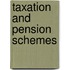 Taxation And Pension Schemes