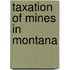 Taxation of Mines in Montana