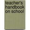 Teacher's Handbook On School by Jacques Martin