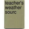 Teacher's Weather Sourc by Tom Konvicka