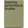 Teaching Performance Studies door Onbekend