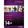 Teaching Sport & Leisure 14+ door Manley Chris