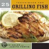 Techniques For Grilling Fish by Karen Adler