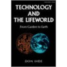 Technology and the Lifeworld door Don Ihde