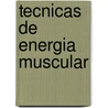 Tecnicas de Energia Muscular by Leom Chaitow
