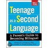 Teenage As A Second Language door Jennifer A. Powell-Lunder