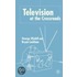Television at the Crossroads