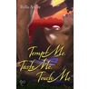 Tempt Me, Taste Me, Touch Me door Bella Andre