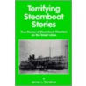 Terrifying Steamboat Stories by Sue Harrison